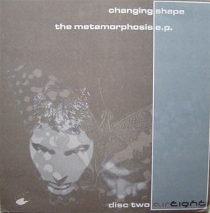 Changing Shape - The Metamorphosis E.P. (Disc Two) (12", EP)