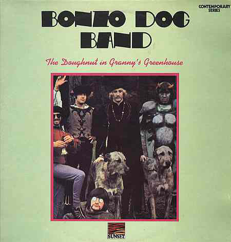 Bonzo Dog Band* - The Doughnut In Granny's Greenhouse (LP, Album, RE)