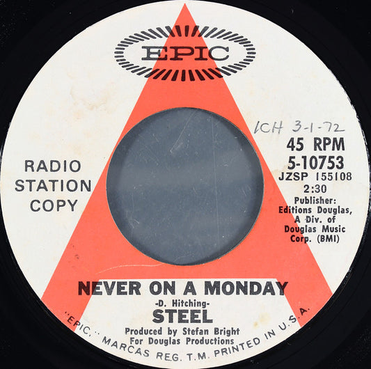 Steel (21) - Never On A Monday (7", Single, Promo, Styrene)