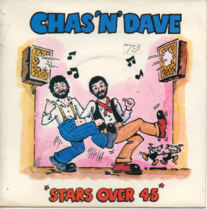Chas 'n' Dave* - Stars Over 45 (7", Single)