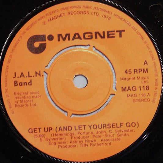 J.A.L.N. Band - Get Up (And Let Yourself Go) (7")