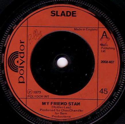 Slade - My Friend Stan (7", Single, Inj)
