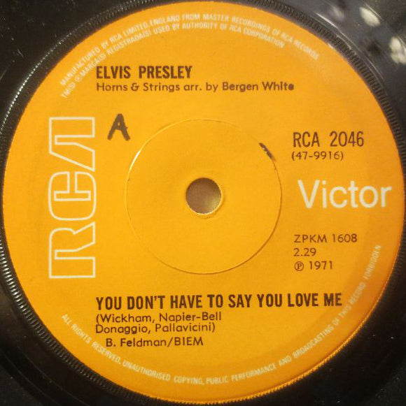 Elvis Presley - You Don't Have To Say You Love Me (7