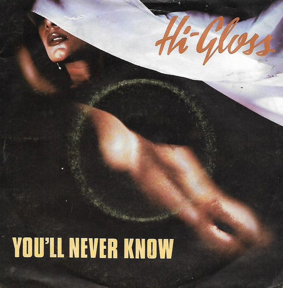 Hi-Gloss - You'll Never Know (7