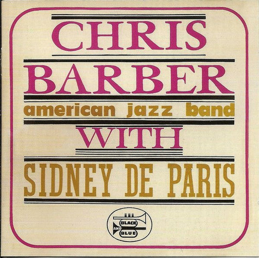 Chris Barber's American Jazz Band With Sidney De Paris - Chris Barber's American Jazz Band With Sidney De Paris (LP, Album, RE)