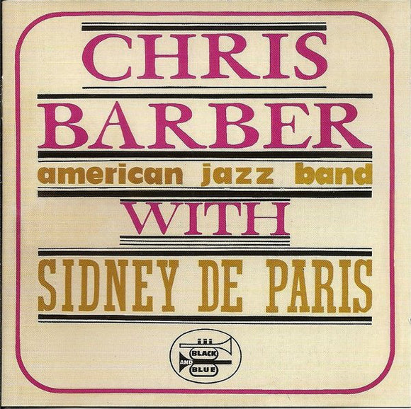 Chris Barber's American Jazz Band With Sidney De Paris - Chris Barber's American Jazz Band With Sidney De Paris (LP, Album, RE)