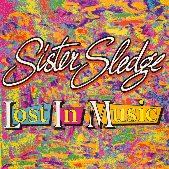 Sister Sledge - Lost In Music (12