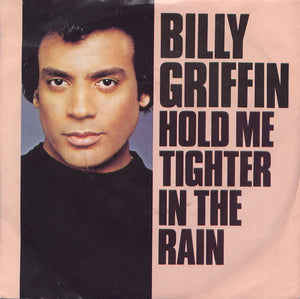 Billy Griffin - Hold Me Tighter In The Rain (7", Single, Inj)