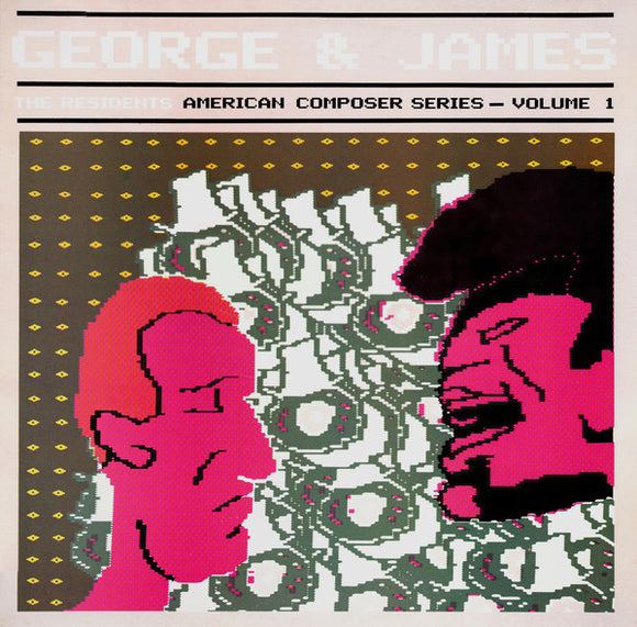 The Residents - George & James (American Composer Series - Volume 1) (LP, Album)