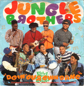Jungle Brothers Featuring De La Soul, Monie Love, Tribe Called Quest* And Queen Latifah - Doin' Our Own Dang (7")