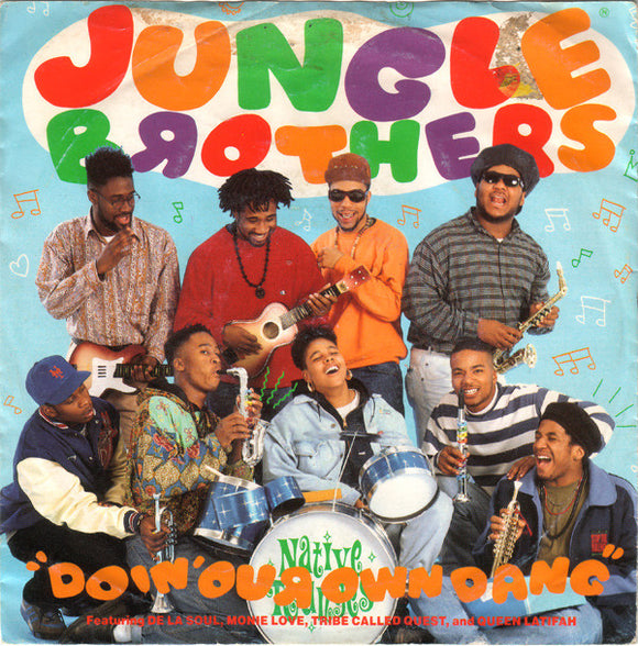 Jungle Brothers Featuring De La Soul, Monie Love, Tribe Called Quest* And Queen Latifah - Doin' Our Own Dang (7