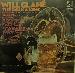 Will Glahé - The Polka King (LP, Album)