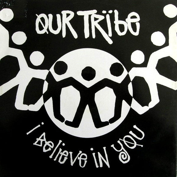 Our Tribe - I Believe In You (12