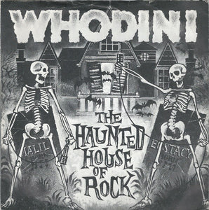 Whodini - The Haunted House Of Rock (7")
