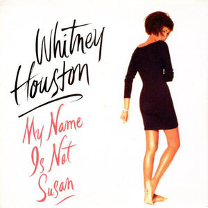 Whitney Houston - My Name Is Not Susan (7", Single)