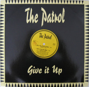 The Patrol - Give It Up (12")