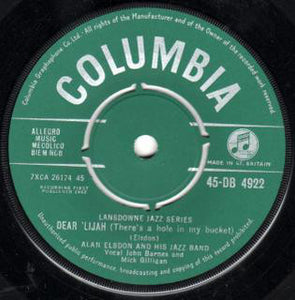 Alan Elsdon & His Jazz Band - Dear Lijah (There's A Hole In My Bucket) / A Couple Of Swells (7")