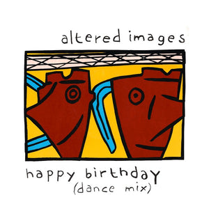Altered Images - Happy Birthday (Dance Mix) (12", Single)