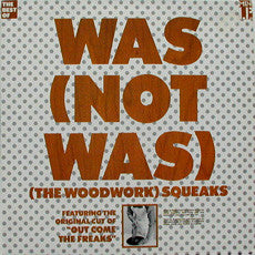 Was (Not Was) - (The Woodwork) Squeaks (LP, MiniAlbum, Comp)