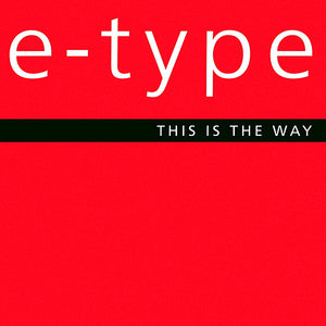 E-Type - This Is The Way (12", Promo)