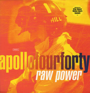 Apollo Four Forty* - Raw Power (12", Single)