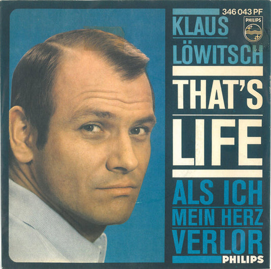 Klaus Löwitsch - That's Life (7", Single, Mono)
