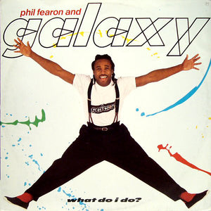 Phil Fearon & Galaxy - What Do I Do? (12", Single)