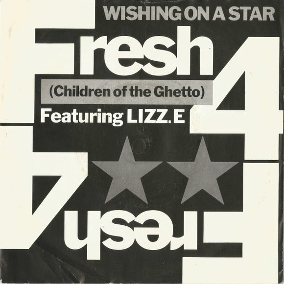 Fresh 4 (Children Of The Ghetto)* Featuring Lizz. E* - Wishing On A Star (7