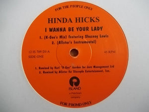 Hinda Hicks - I Wanna Be Your Lady (12", Promo)