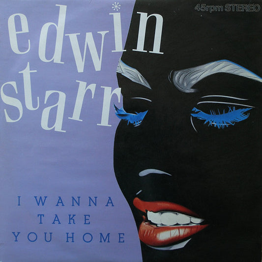 Edwin Starr - I Wanna Take You Home / Hit Me With Your Love (12")