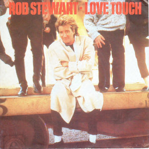 Rod Stewart - Love Touch (7", Single, Pap)