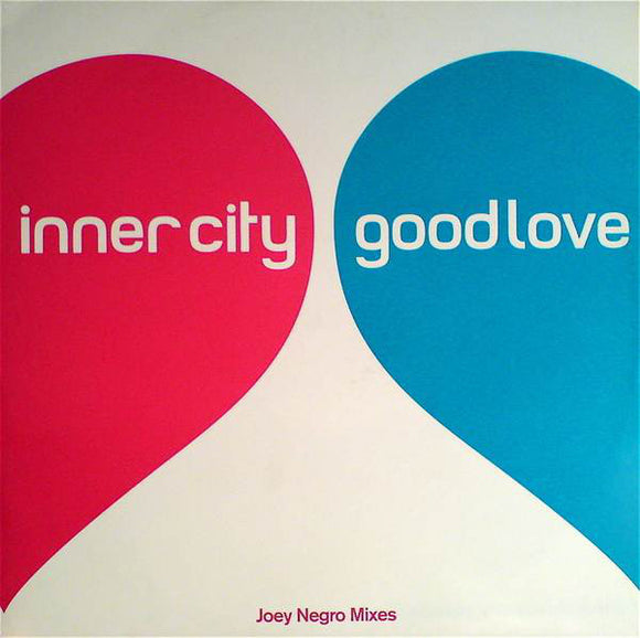 Inner City - Good Love (Joey Negro Mixes) (12