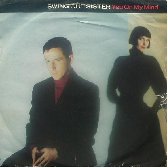Swing Out Sister - You On My Mind (7