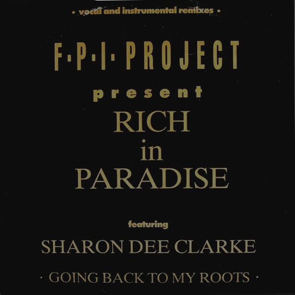 F.P.I. Project* Featuring Sharon Dee Clarke - Rich In Paradise 