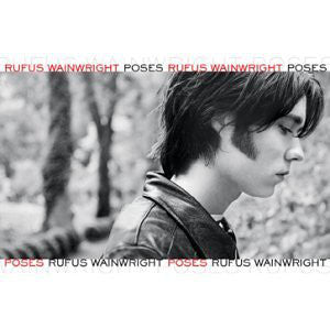 Rufus Wainwright - Poses (CD, Album, RE)