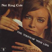 Nat King Cole - The Touch Of Your Lips (LP, Album)
