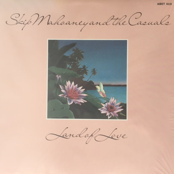 Skip Mahoaney And The Casuals* - Land Of Love (LP, Album, RE)