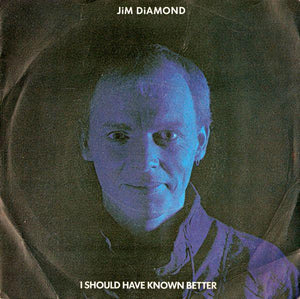 Jim Diamond - I Should Have Known Better (7", Single, Pic)