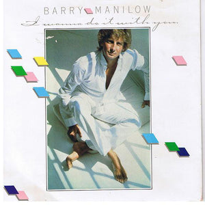 Barry Manilow - I Wanna Do It With You (7", Single)