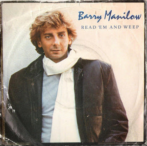 Barry Manilow - Read 'Em And Weep (7", Single)
