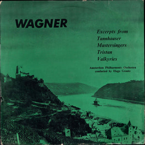 Amsterdam Philharmonic Orchestra, Richard Wagner, Hugo Grautz - Wagner (LP)