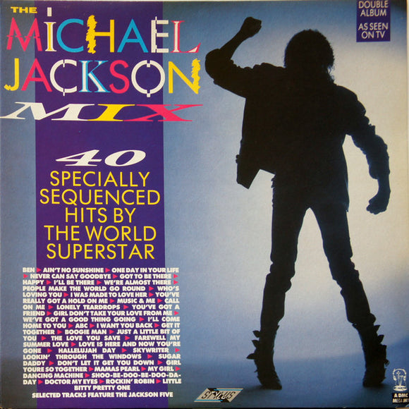 Michael Jackson / The Jackson 5 - The Michael Jackson Mix - 40 Specially Sequenced Hits By The World Superstar (2xLP, Comp, Mixed)