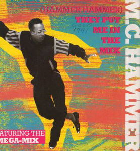MC Hammer - (Hammer Hammer) They Put Me In The Mix (7", Single)