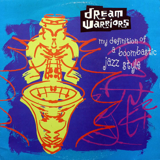 Dream Warriors - My Definition Of A Boombastic Jazz Style (12