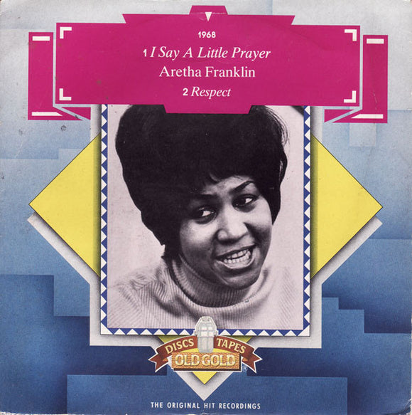 Aretha Franklin - I Say A Little Prayer / Respect (7