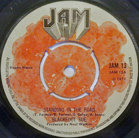 Blackfoot Sue - Standing In The Road (7", Single, Kno)