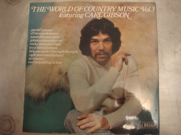 Carl Gibson - The World Of Country Music Vol. 3 (LP, Comp)