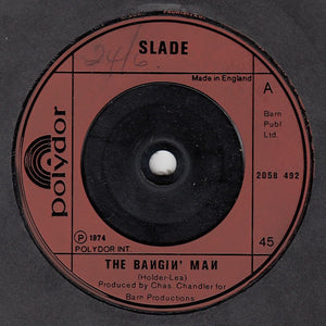 Slade - The Bangin' Man (7", Single, Sma)