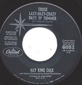 Nat King Cole - Those Lazy-Hazy-Crazy Days Of Summer (7", Single, RE)