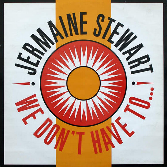 Jermaine Stewart - We Don't Have To... (7